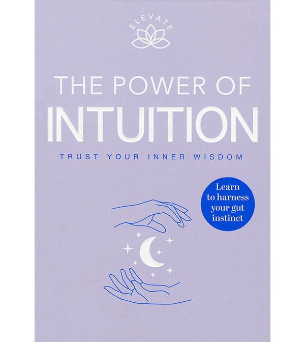 Elevate The Power of Intuition