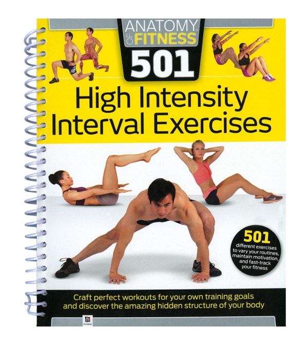 Anatomy of Fitness 501 High Intensity Interval Exercises