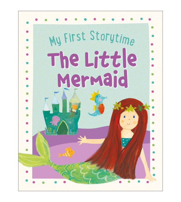 My First Storytime The Little Mermaid
