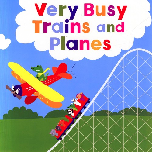Very Busy Trains and Planes