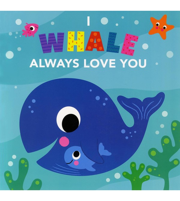 I Whale Always Love You