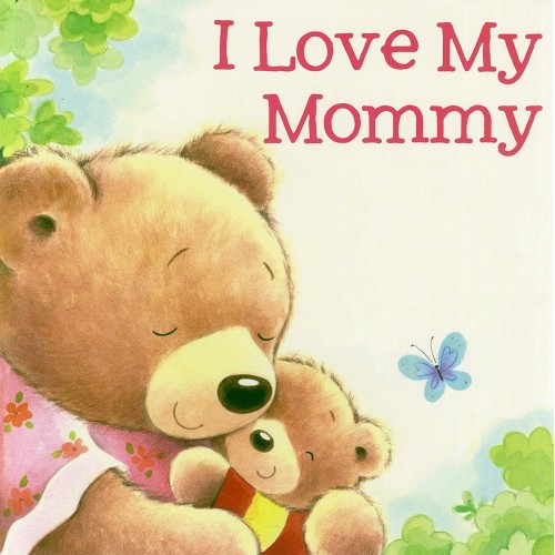 I Love My Mommy