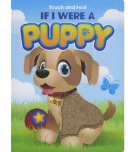 Touch and Feel If I Were a puppy