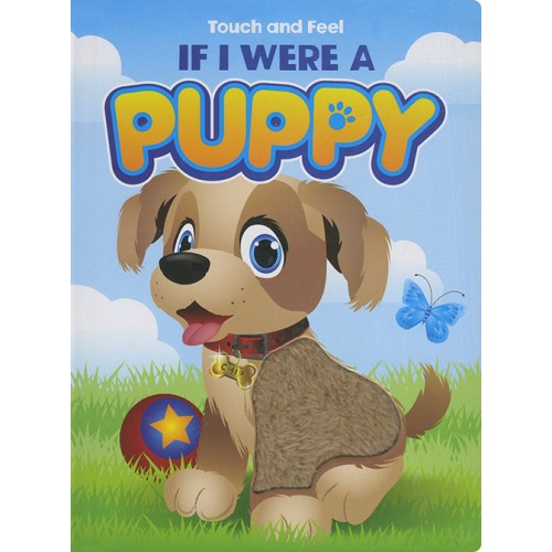 Touch and Feel If I Were a puppy
