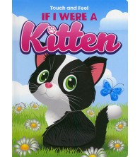 Touch and Feel If I Were a Kitten