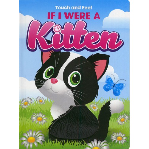 Touch and Feel If I Were a Kitten