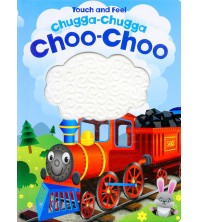 Touch and Feel Chugga-Chugga Choo-Choo