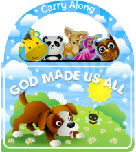 Carry Along God Made Us All