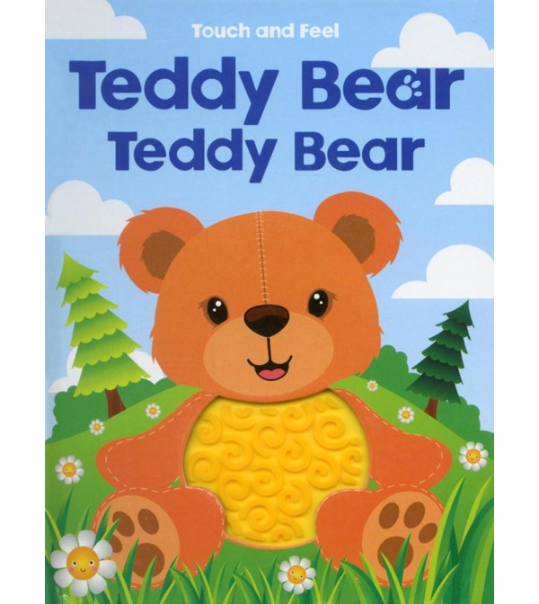 Teddy Bear Teddy Bear Touch and Feel