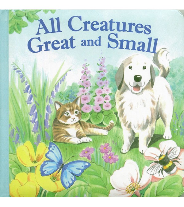 All Creatures Great and Small