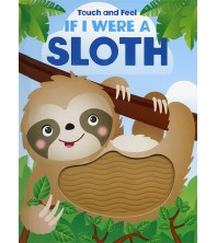 If I Were a Sloth Touch and Feel