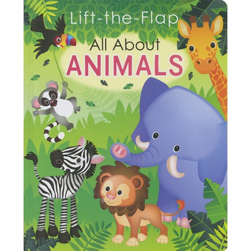 Lift the Flap All About Animals