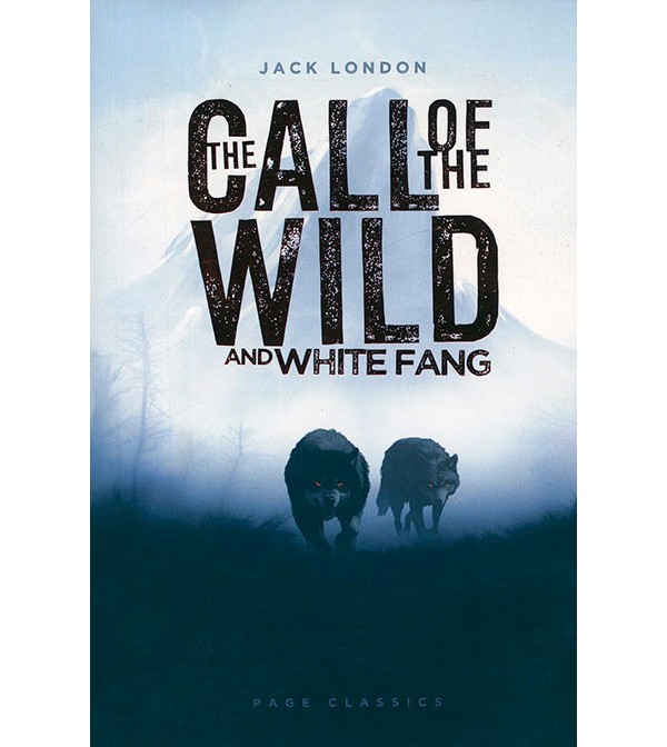 The Call of the Wild and White Fang