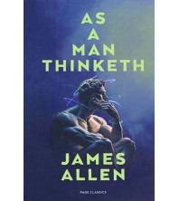 As a Man Thinketh