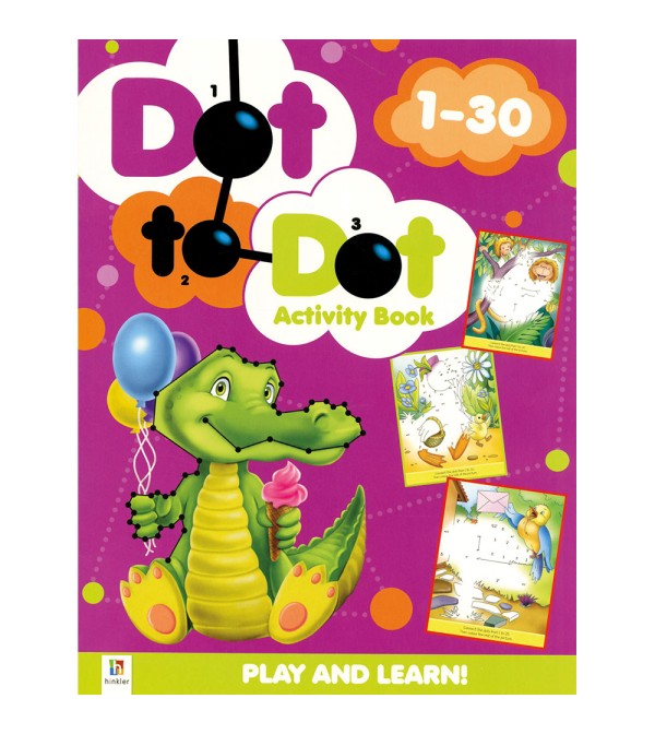 Dot to Dot Activity Book Play and Learn 1-30