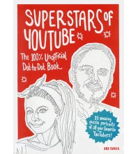 Superstars of Youtube: The 100% Unofficial Dot-to-Dot Book