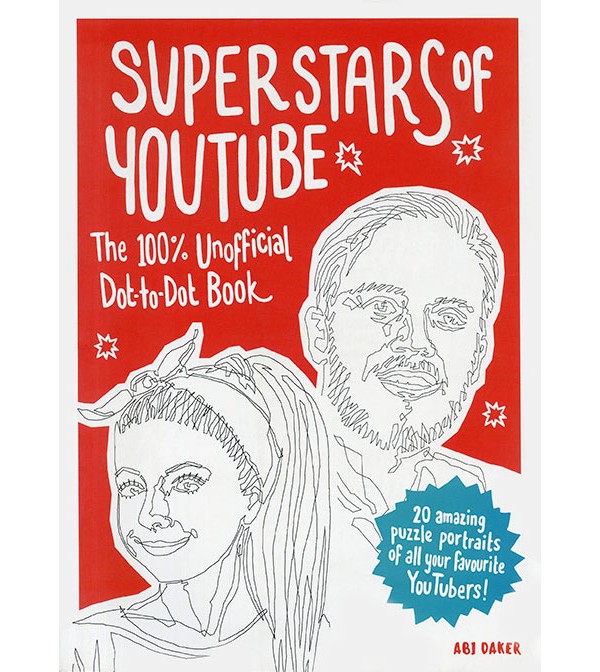 Superstars of Youtube: The 100% Unofficial Dot-to-Dot Book