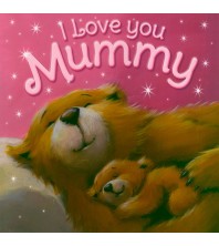 I Love You Mummy
