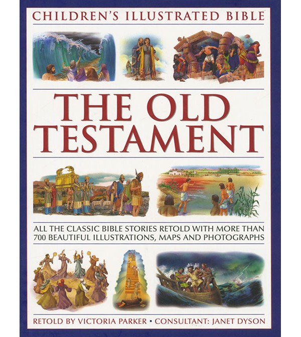Children`s Illustrated Bible: The Old Testament