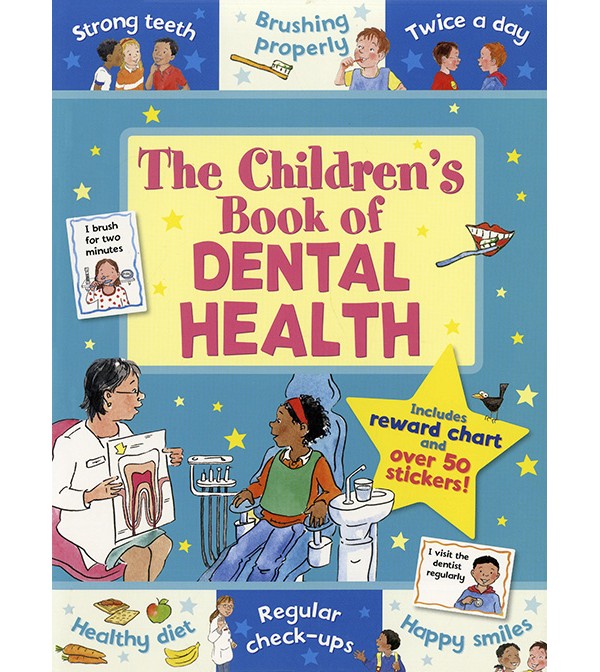 The Childrens Book of Dental Health