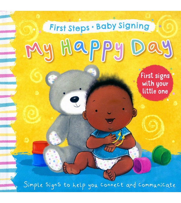 First Steps Baby Signing My Happy Day