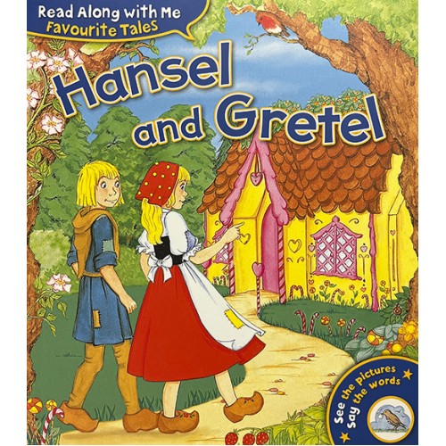 Read Along with Me Favourite Tales Hansel and Gretel