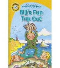 Early Reader Bill`s Fun Trip Out (Yellow)