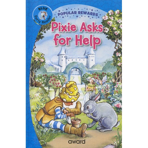 Early Reader Pixie Asks for Help (Blue)