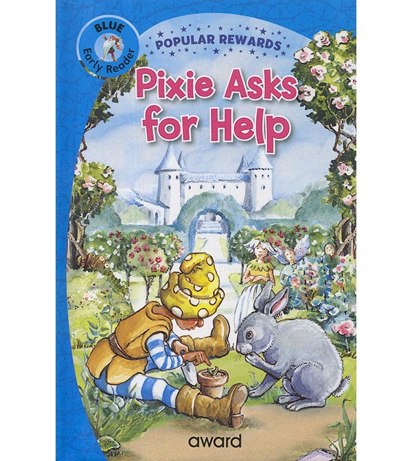 Early Reader Pixie Asks for Help (Blue)