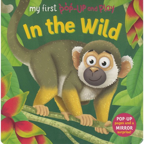 My First Pop-Up and Play: In the Wild