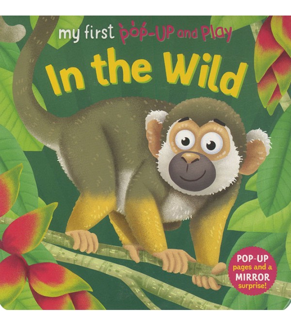 My First Pop-Up and Play: In the Wild
