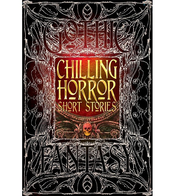 Gothic Fantasy Chilling Horror Short Stories