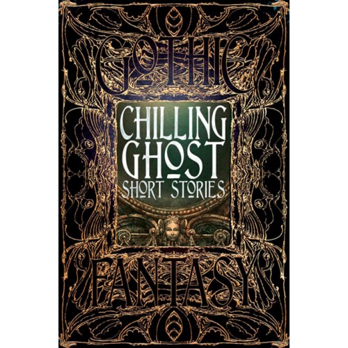 Gothic Fantasy Chilling Ghost Short Stories