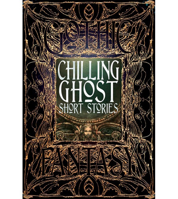 Gothic Fantasy Chilling Ghost Short Stories
