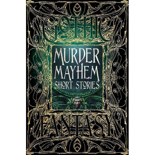 Gothic Fantasy Murder Mayhem Short Stories