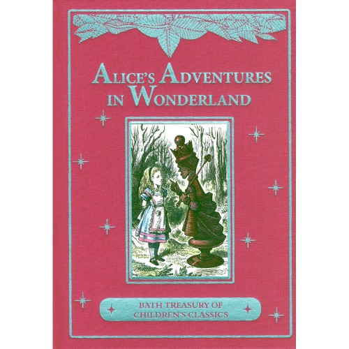 Bath Treasury of Childrens Classics Alice's Adventures in Wonderland