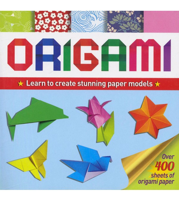 Origami: Learn to Create Stunning Paper Models