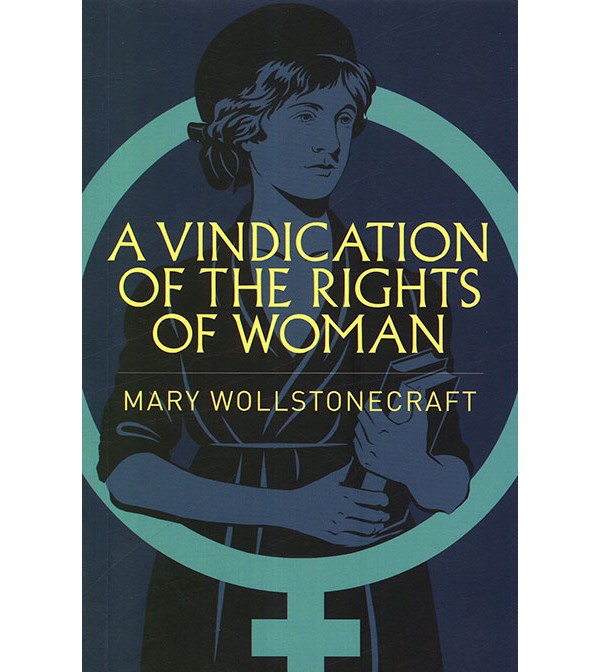 A Vindication of the Rights of Woman
