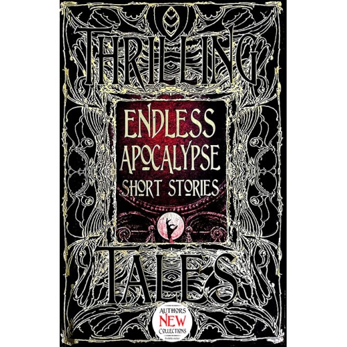 Thrilling Tales Endless Apocalypse Short Stories
