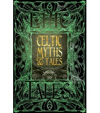 Epic Tales Celtic Myths & Tales