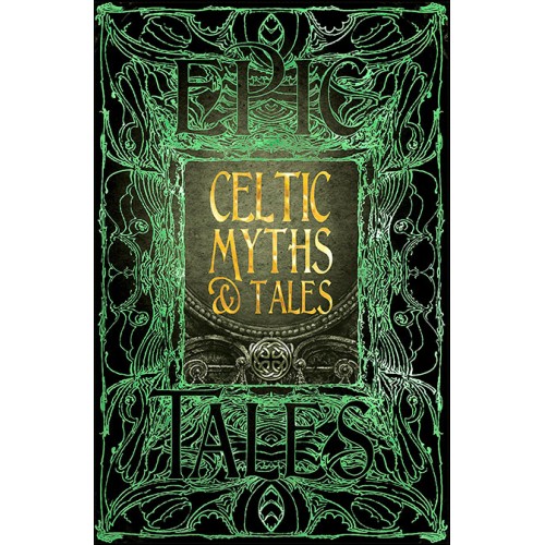 Epic Tales Celtic Myths & Tales