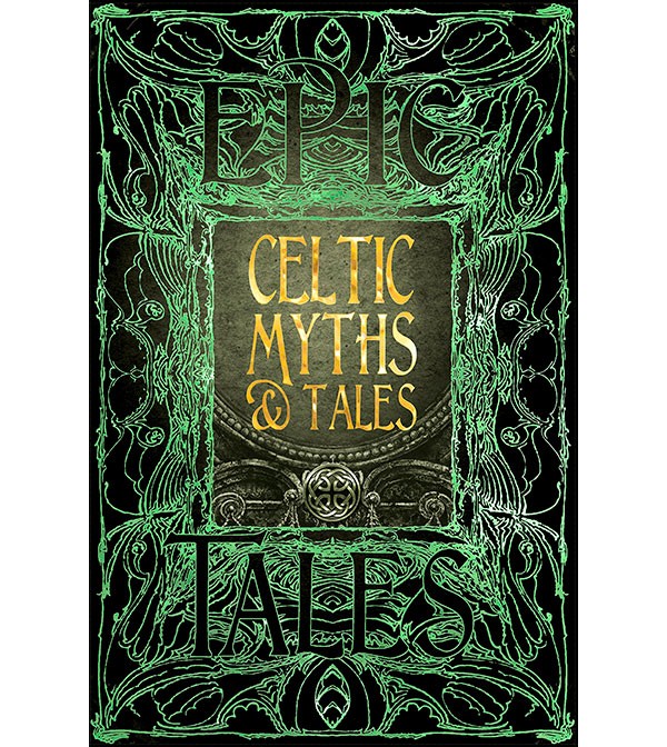Epic Tales Celtic Myths & Tales