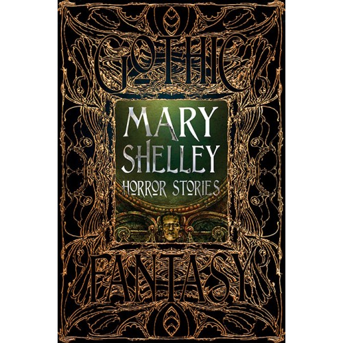 Gothic Fantasy Mary Shelley Horror Stories