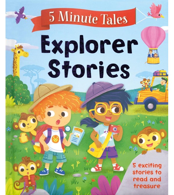 Explorer Stories: 5 Minute Tales
