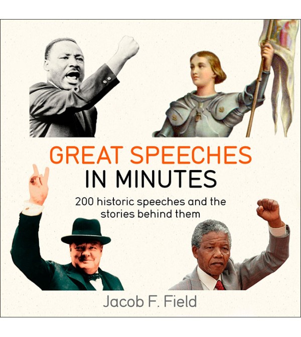 Great Speeches in Minutes