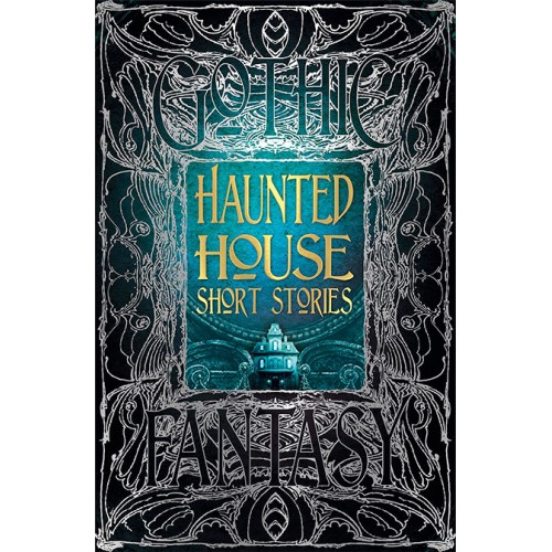 Gothic Fantasy Haunted House Short Stories
