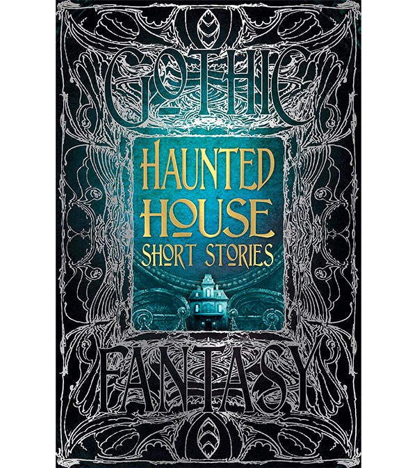 Gothic Fantasy Haunted House Short Stories