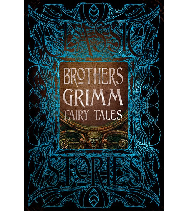 Classic Stories Brothers Grimm Fairy Tales