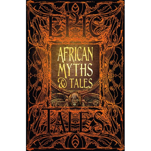 Epic Tales African Myths & Tales