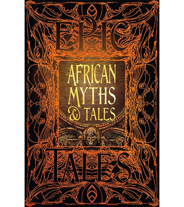 Epic Tales African Myths & Tales